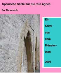 Titel Krimi Spanische Stiefel f&uuml;r die rote Agnes (Teil1)